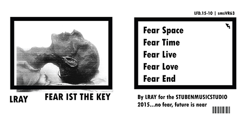 Fear Is The Key, LRAY (L. Ray)