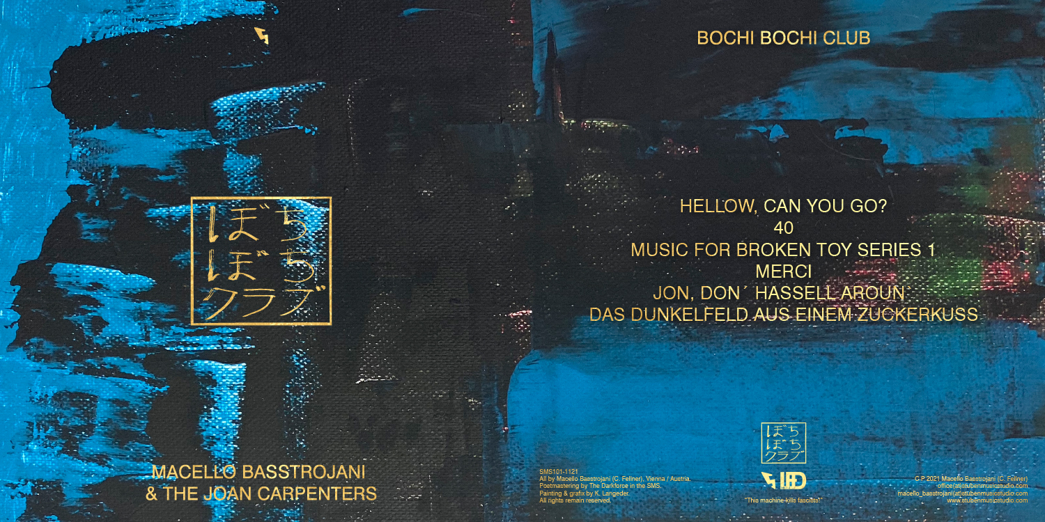 Bochi Bochi Club, Macello Basstrojani & The Joan Carpenters