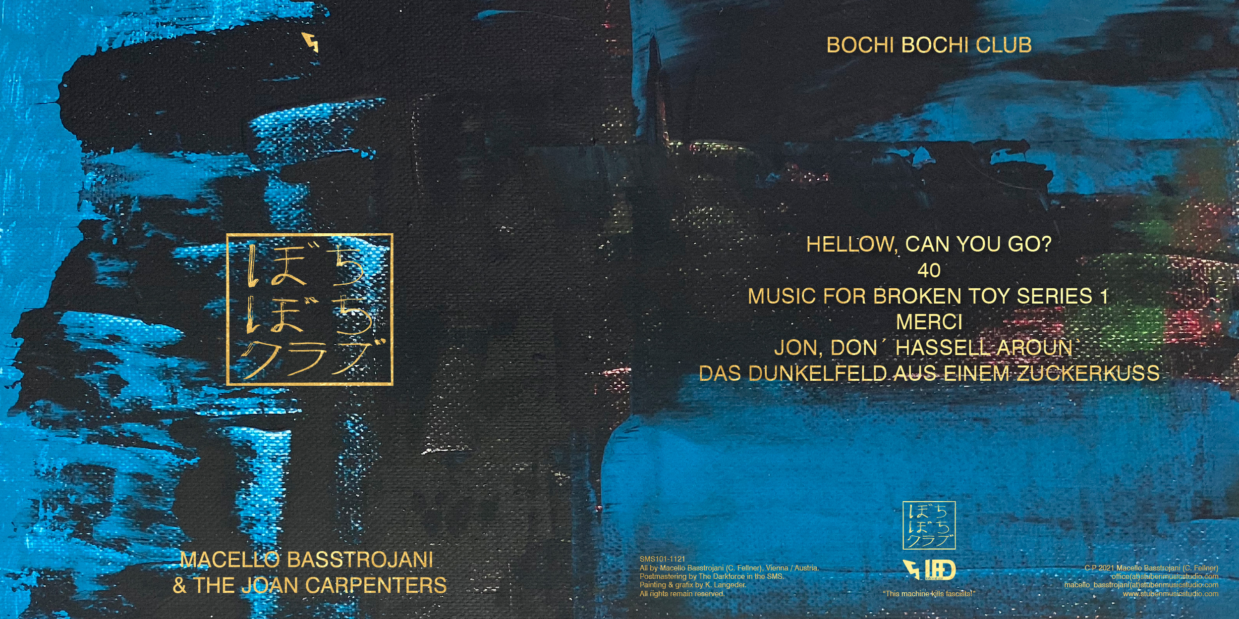 Bochi Bochi Club, Macello Basstrojani & The Joan Carpenters